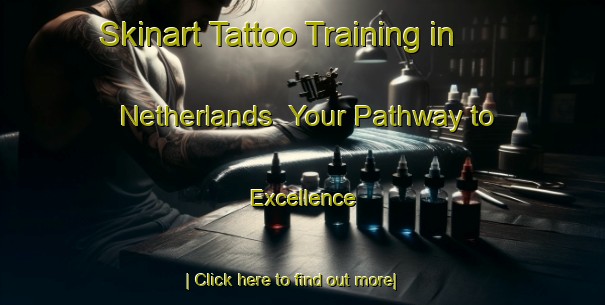 Skinart Tattoo Training in Netherlands | Your Pathway to Excellence-Netherlands